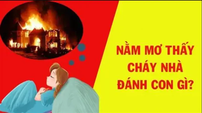 Các con số liên quan đến giấc mơ cháy nhà thường được truyền miệng trong quan niệm dân gian